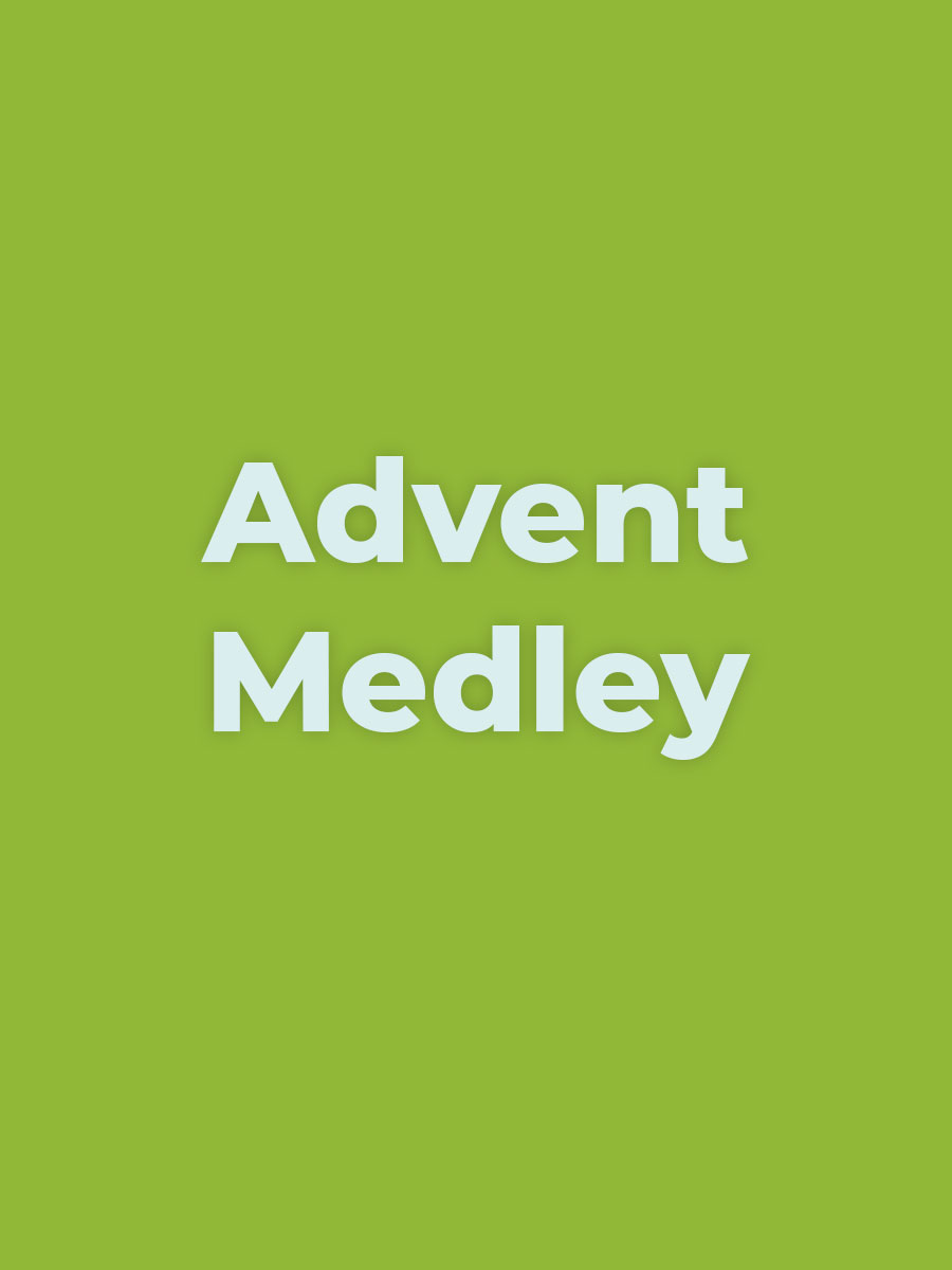 Advent Medley